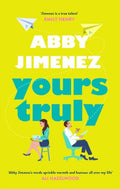 Yours truly - Abby Jimenez
