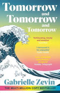 Tomorrow and Tomorrow and Tomorrow - Gabrielle Zevin